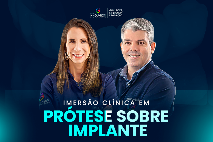 Imersão Clínica em Prótese sobre Implante